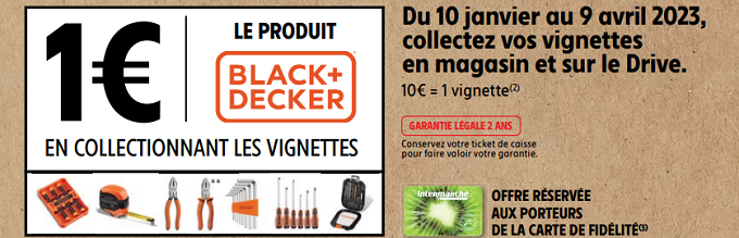 Vignettes Intermarché : commandez votre outil Black+Decker sur operationblackdecker-reservation.fr