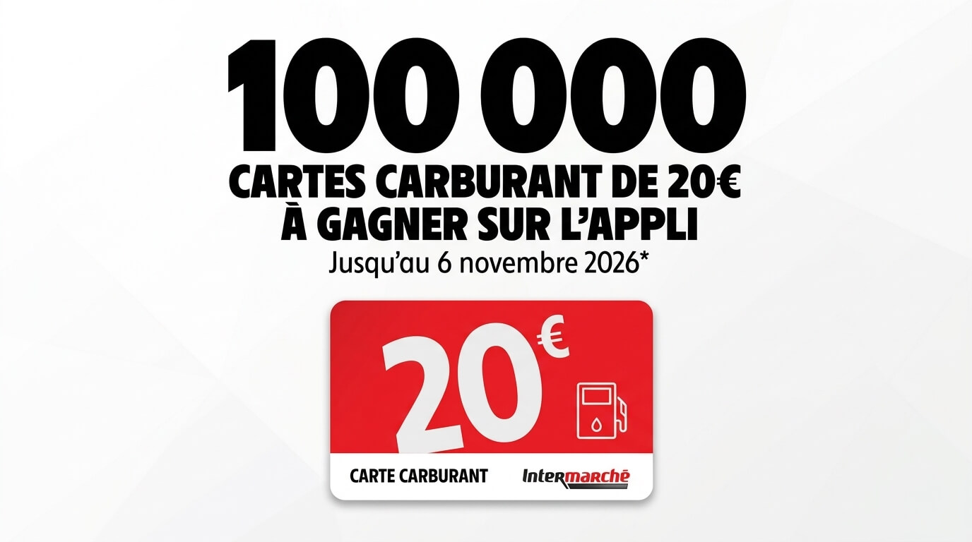 Bon plan: Intermarché : 100 000 cartes carburant de 20 € à gagner sur l'application