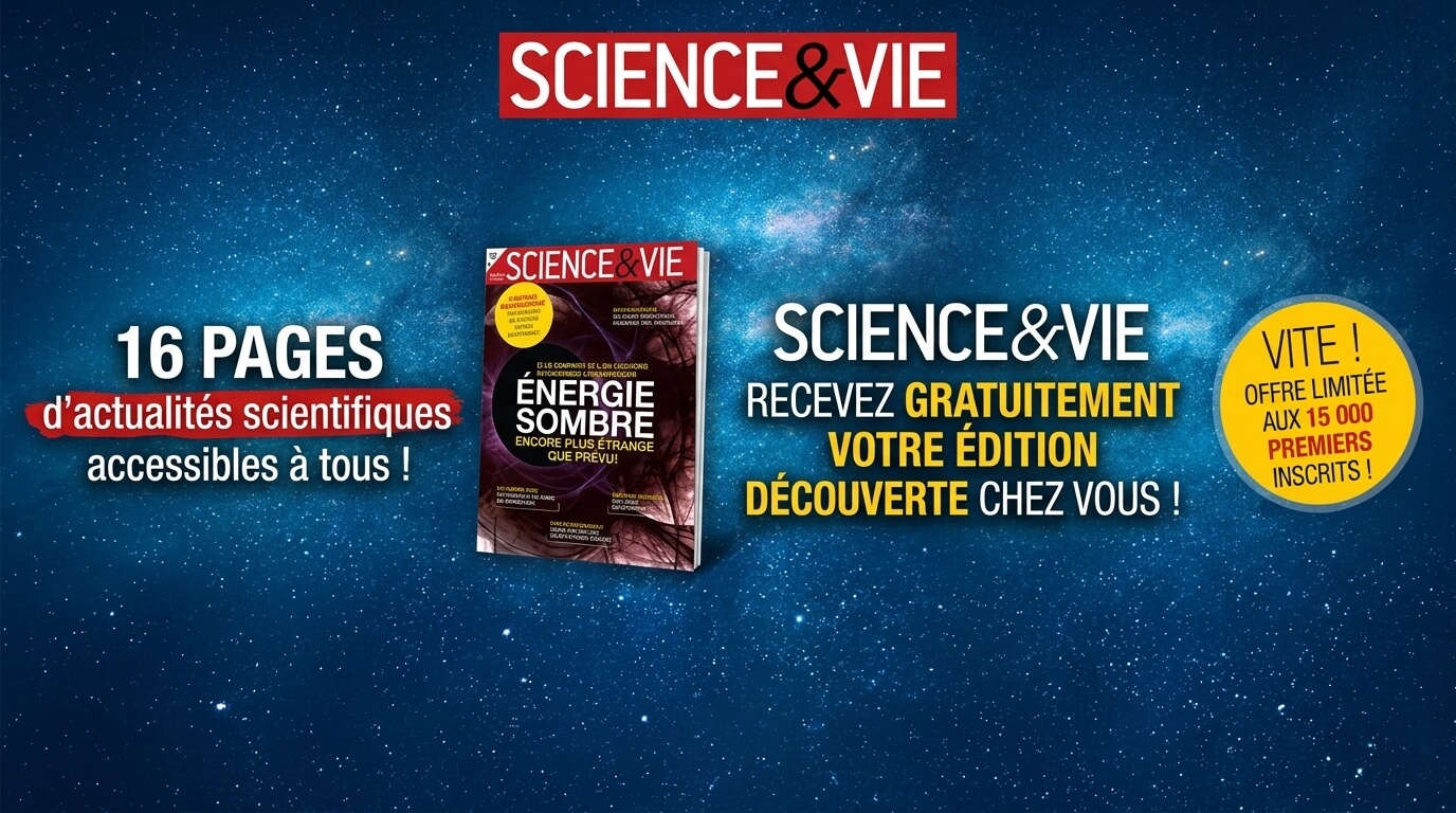 Bon plan: Science & Vie : recevez gratuitement un numéro découverte !